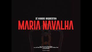 Zé Bigode Orquestra - Maria Navalha (Clipe Oficial)