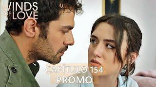 Winds of Love Episode 154 | Rüzgarlı Tepe 154. Bölüm Fragmanı-(Colina ventosa) capítulo 154 PROMO 2