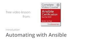 Automating with Ansible Live Lessons - Introduction Video Course by Sander van Vugt