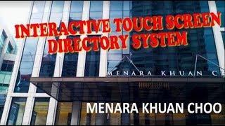 Menara Khuan Choo Interactive Touch Screen Directory