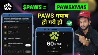 PAWS New Task | Paws check the footprint map | PAWSMAS New Task | paws snapshot date out paws stolen