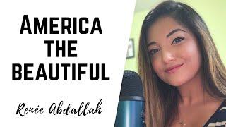 America, The Beautiful (a cappella) - 4th of July - Renee Abdallah (cover)