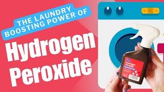 How To Use Hydrogen Peroxide In Your Laundry