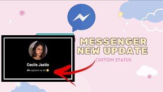 MESSENGER NEW UPDATE | CUSTOM STATUS