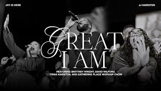 The Great I Am Featuring Brittney Wright, David Wilford and Trina Hairston