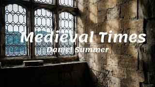 Medieval Times - Daniel Summer (Sounds Only) ️