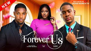 FOREVER US (New Movie) Clinton Joshua, Victory Michael, Ella Idu Latest 2024 Nollywood Movie