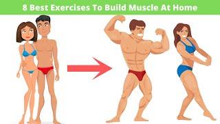 8 Best Exercises to Build Muscle At Home | Total Body Workout | Burn Fat & Grow Muscle