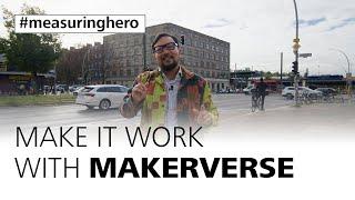 #measuringhero | Episode 127: Make it work with MakerVerse