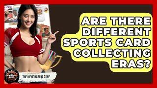 Are There Different Sports Card Collecting Eras? - The Memorabilia Zone