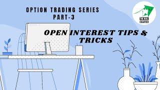 Open Interest  @Bull Chartist Tips & Tricks | Option Trading Series PART-3  #openinterest