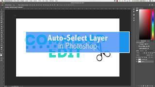 Auto-Select Layer in Photoshop | Quick Tutorial