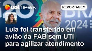 Lula foi transferido em avião da FAB sem UTI para agilizar atendimento médico | Carla Araújo