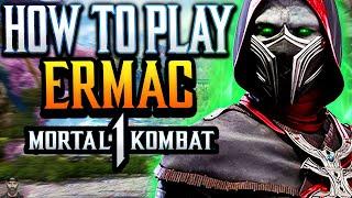 How To Play ERMAC (Guide, Combos, & Tips) | Mortal Kombat 1