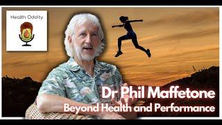 Beyond health & Performance with Dr Phil Maffetone