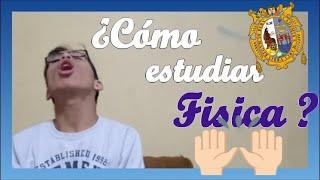 COMO  estudiar FÍSICA fácil (rápido) /FUNCIONA/  COMO estudiar en casa SIN ACADEMIA  -SAN MARCOS -