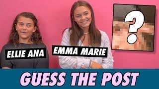 Emma Marie & Ellie Ana - Guess The Post