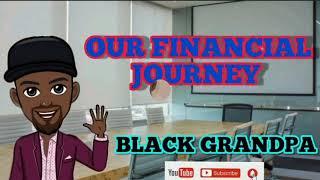 OUR FINANCIAL JOURNEY