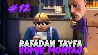 Rafadan tayfa komik montaj #12