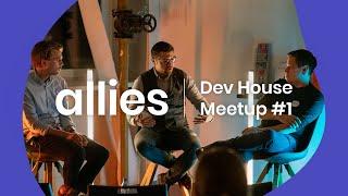 Dev House Meetup #1 | Koodia Suomesta X SoDA X allies.digital