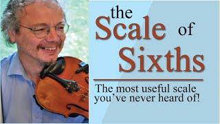 The Scale of Sixths, or inverted thirds (fiddle lesson)