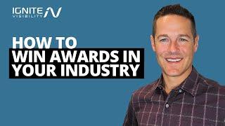 How to Win Awards in Your Industry