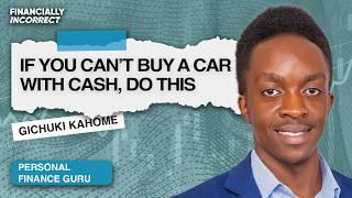 Rent or Buy? Save or Invest? Personal finance tips ft Gichuki Kahome  | Ep 65