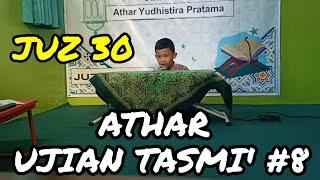 ATHAR UJIAN TASMI' # 8 | JUZ 30