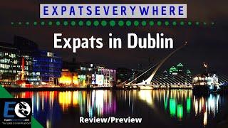 Dublin, Ireland: Live and Work [NOT just for the tech industry] (2020) | Expats Everywhere