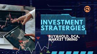 Investment Strategies for Beginners: Basics of Buy-and-Hold, Dollar-Cost Averaging and Market Timing