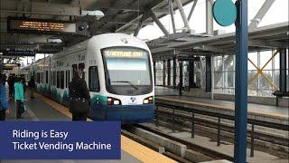 Sound Transit- How to use a ticket vending machine