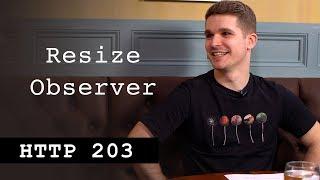 Resize Observer - HTTP203