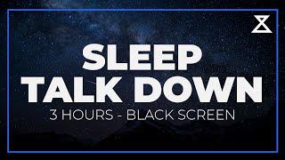 3 Hour Sleep Talk Down | Gentle Music, White Noise, Black Screen for Deep Sleep