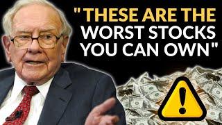 Warren Buffett: Avoid These Stocks At All Costs!