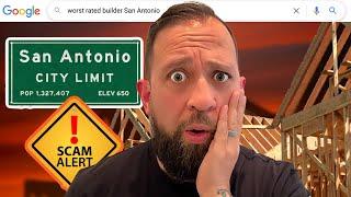 Worst RATED Builders in San Antonio Texas - New Homes