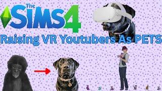 The Sims 4: Raising VR Youtubers As PETS Part: I