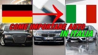 Auto dalla Germania in Italia: Come fare AFFARI evitando le TRUFFE