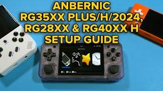 Anbernic RG35XX Plus/H/2024, RG28XX, RG40XX H/V Starter Setup Guide (Stock OS, Roms, Boxart, Tweaks)