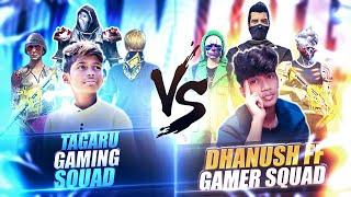 TAGARU GAMING HANDCAM| TAGARU SQUAD VS DHANUSH FF GAMER SQUAD| @NonstopGaming_ @DhanushFFGamer