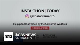 CBS Sacramento's Insta-Thon initiative aims to help California fire victims