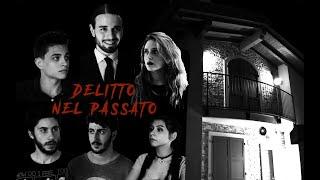 DELITTO NEL PASSATO_cortometraggio