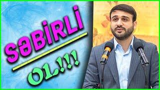 Hacı Ramil : "Səbirli Ol" 2020 (Təsirli Xütbə)