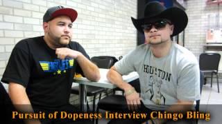 Pursuit of Dopeness - Interview Chingo Bling