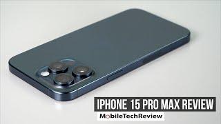 Apple iPhone 15 Pro Max Review