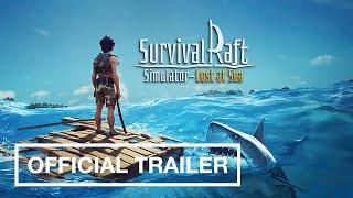Survival Raft Simulator - Lost at Sea — Official Trailer | Midnight Works