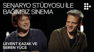 Senaryo Stüdyosu ile Bağımsız Sinema | Seren Yüce