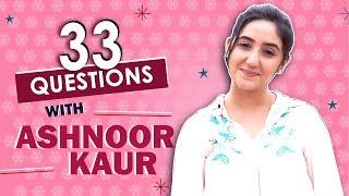 Ashnoor Kaur Takes Up 33 Questions With India Forums | S01E02