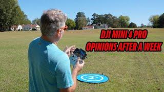 DJI Mini 4 Pro Opinions After Owning for a Week