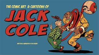 THE COMIC ART AND CARTOONS OF JACK COLE   HD