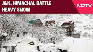 Snowfall News Today | J&K, Himachal Battle Heavy Snow